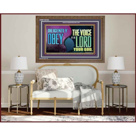 DILIGENTLY OBEY THE VOICE OF THE LORD OUR GOD  Bible Verse Art Prints  GWF10724  