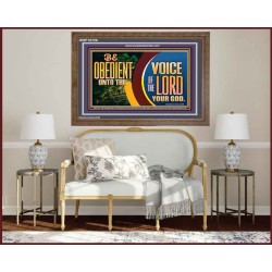 BE OBEDIENT UNTO THE VOICE OF THE LORD OUR GOD  Bible Verse Art Prints  GWF10726  "45X33"