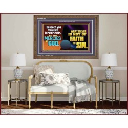 WHATSOEVER IS NOT OF FAITH IS SIN  Contemporary Christian Paintings Wooden Frame  GWF10793  "45X33"