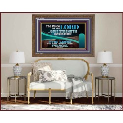 THE VOICE OF THE LORD GIVE STRENGTH UNTO HIS PEOPLE  Contemporary Christian Wall Art Wooden Frame  GWF10795  "45X33"