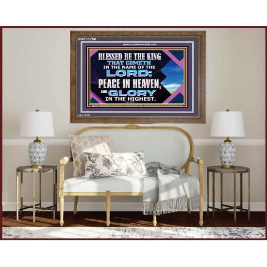 PEACE IN HEAVEN AND GLORY IN THE HIGHEST  Church Wooden Frame  GWF11758  