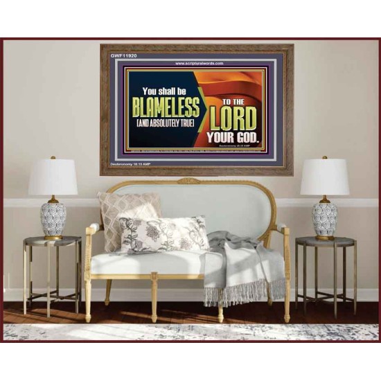 BE ABSOLUTELY TRUE TO THE LORD OUR GOD  Children Room Wooden Frame  GWF11920  