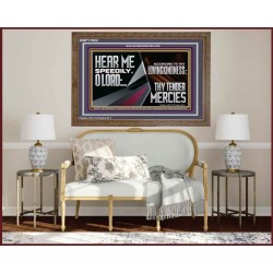 HEAR ME SPEEDILY O LORD ACCORDING TO THY LOVINGKINDNESS  Ultimate Inspirational Wall Art Wooden Frame  GWF11922  "45X33"