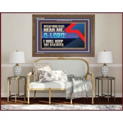 WITH MY WHOLE HEART I WILL KEEP THY STATUTES O LORD  Wall Art Wooden Frame  GWF12049  "45X33"