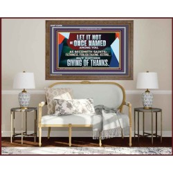 AS SAINTS FLEE FILTHINESS FOOLISH TALKING AND JESTING  Contemporary Christian Wall Art Wooden Frame  GWF12056  