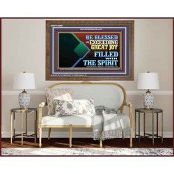 BE BLESSED WITH EXCEEDING GREAT JOY FILLED WITH THE SPIRIT  Scriptural Décor  GWF12099  "45X33"