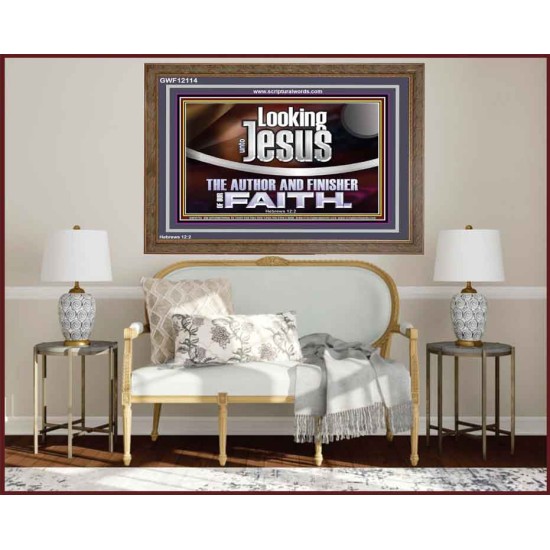 LOOKING UNTO JESUS THE AUTHOR AND FINISHER OF OUR FAITH  Modern Wall Art  GWF12114  