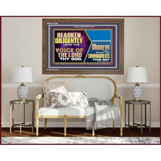 HEARKEN DILIGENTLY UNTO THE VOICE OF THE LORD THY GOD  Custom Wall Scriptural Art  GWF12126  