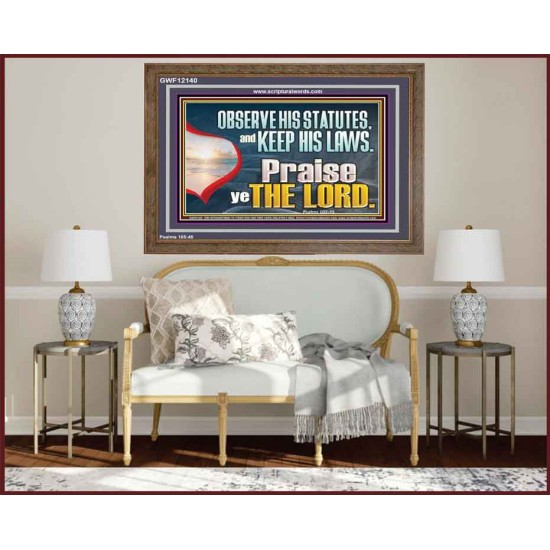 OBSERVE HIS STATUES AND KEEP HIS LAWS  Custom Art and Wall Décor  GWF12140  