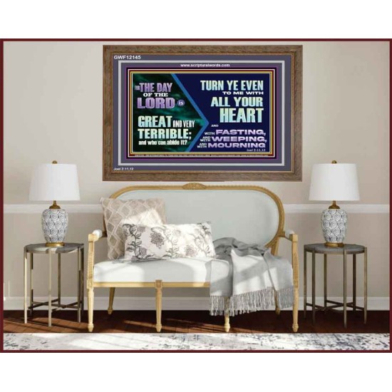 THE DAY OF THE LORD IS GREAT AND VERY TERRIBLE REPENT IMMEDIATELY  Custom Inspiration Scriptural Art Wooden Frame  GWF12145  