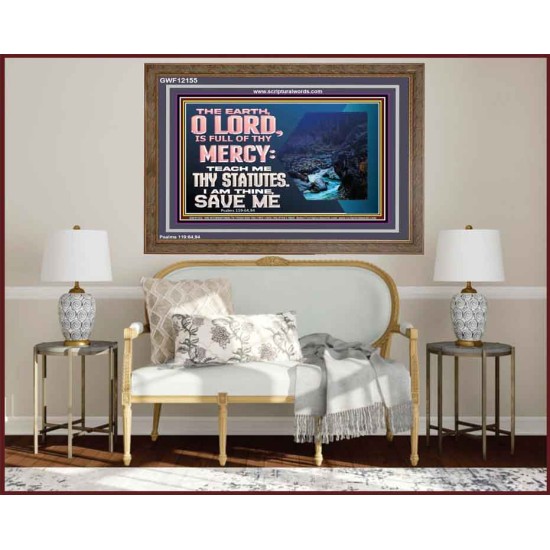 TEACH ME THY STATUTES AND SAVE ME  Bible Verse for Home Wooden Frame  GWF12155  