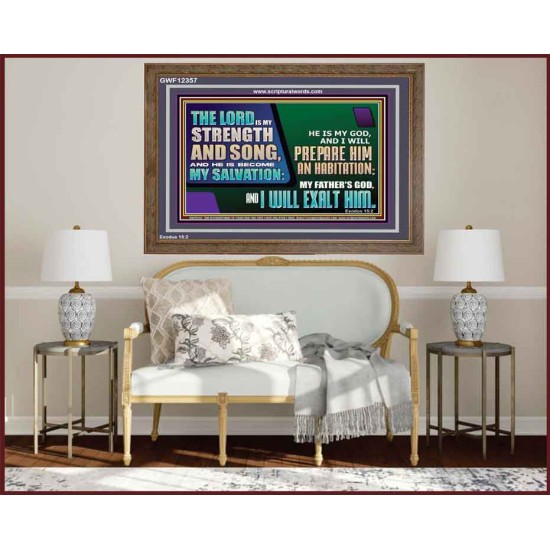 THE LORD IS MY STRENGTH AND SONG AND I WILL EXALT HIM  Children Room Wall Wooden Frame  GWF12357  