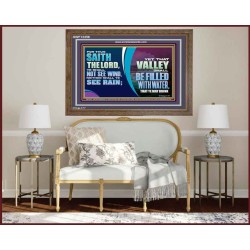 VALLEY SHALL BE FILLED WITH WATER THAT YE MAY DRINK  Sanctuary Wall Wooden Frame  GWF12358  "45X33"