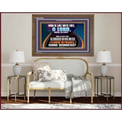 AMONG THE GODS WHO IS LIKE THEE  Bible Verse Art Prints  GWF12591  "45X33"