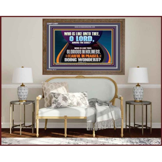 AMONG THE GODS WHO IS LIKE THEE  Bible Verse Art Prints  GWF12591  