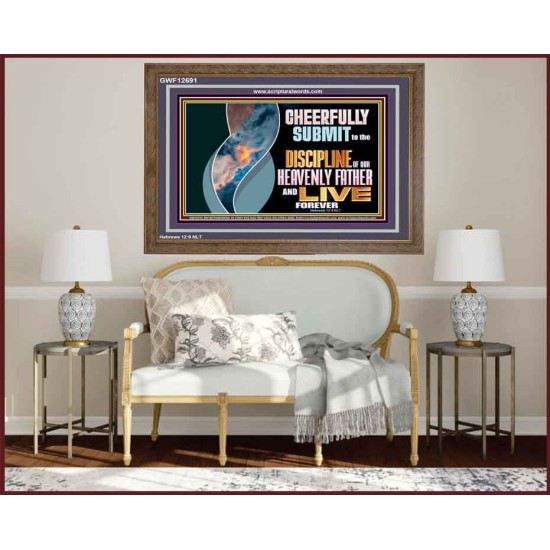 CHEERFULLY SUBMIT TO THE DISCIPLINE OF OUR HEAVENLY FATHER  Scripture Wall Art  GWF12691  