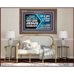 THE LAMB OF GOD OUR LORD JESUS CHRIST  Wooden Frame Scripture   GWF12706  "45X33"