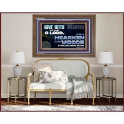 GIVE HEED TO ME O LORD  Scripture Wooden Frame Signs  GWF12707  "45X33"