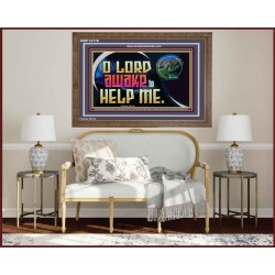 O LORD AWAKE TO HELP ME  Christian Quote Wooden Frame  GWF12718  "45X33"