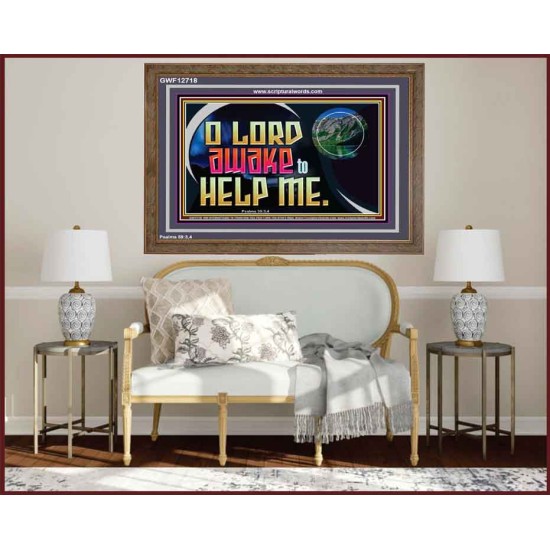 O LORD AWAKE TO HELP ME  Christian Quote Wooden Frame  GWF12718  