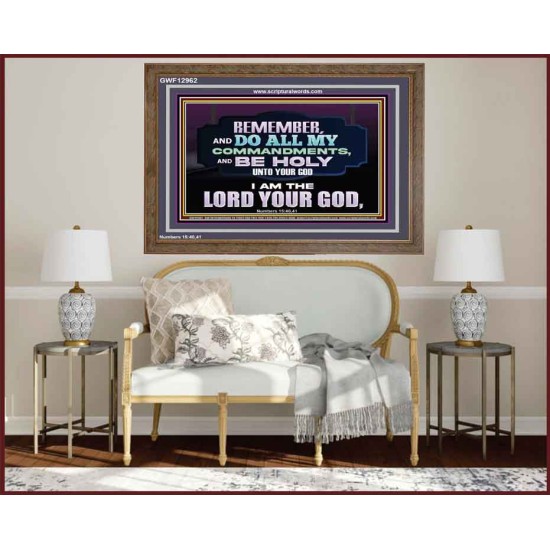 DO ALL MY COMMANDMENTS AND BE HOLY   Bible Verses to Encourage  Wooden Frame  GWF12962  