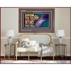 UPON ALL GLORY SHALL BE A DEFENCE  Art & Wall Décor  GWF12965  "45X33"