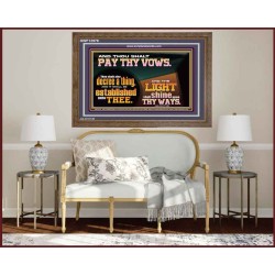 PAY THOU VOWS DECREE A THING AND IT SHALL BE ESTABLISHED UNTO THEE  Bible Verses Wooden Frame  GWF12978  "45X33"