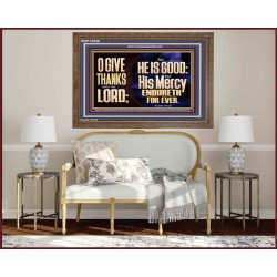 THE LORD IS GOOD HIS MERCY ENDURETH FOR EVER  Unique Power Bible Wooden Frame  GWF13040  "45X33"
