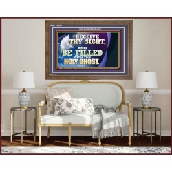 RECEIVE THY SIGHT AND BE FILLED WITH THE HOLY GHOST  Sanctuary Wall Wooden Frame  GWF13056  "45X33"