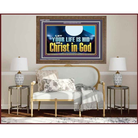 LET YOUR LIFE IS HID WITH CHRIST IN GOD  Church Office Wooden Frame  GWF13072  