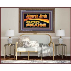 JEHOVAH JIREH GOD OF MY PRAISE  Bible Verse Art Prints  GWF13118  "45X33"