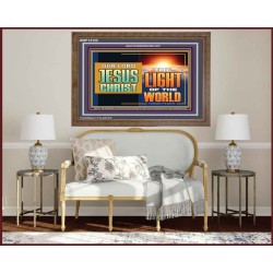 OUR LORD JESUS CHRIST THE LIGHT OF THE WORLD  Bible Verse Wall Art Wooden Frame  GWF13122  "45X33"