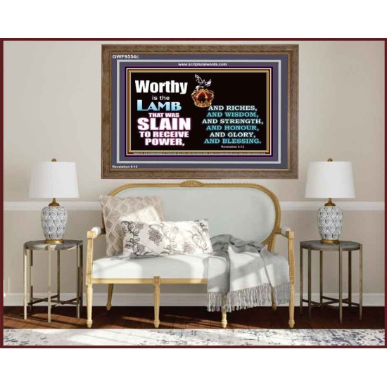 LAMB OF GOD GIVES STRENGTH AND BLESSING  Sanctuary Wall Wooden Frame  GWF9554c  