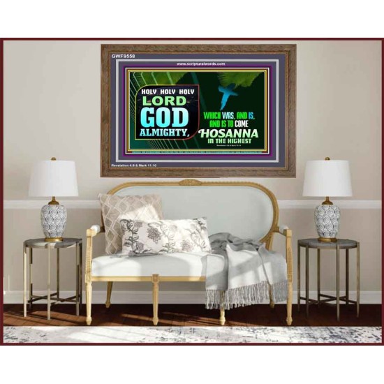 LORD GOD ALMIGHTY HOSANNA IN THE HIGHEST  Ultimate Power Picture  GWF9558  