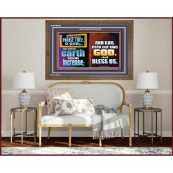 THE EARTH SHALL YIELD HER INCREASE FOR YOU  Inspirational Bible Verses Wooden Frame  GWF9895  "45X33"