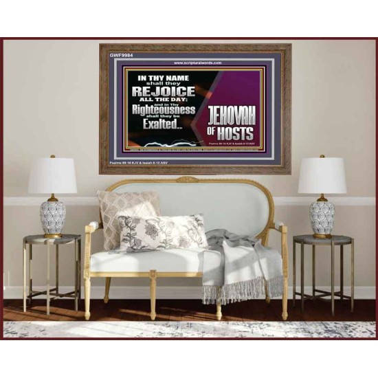 EXALTED IN THY RIGHTEOUSNESS  Bible Verse Wooden Frame  GWF9984  