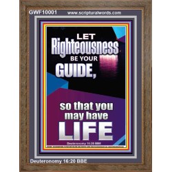 LET RIGHTEOUSNESS BE YOUR GUIDE  Unique Power Bible Picture  GWF10001  "33x45"
