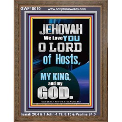 JEHOVAH WE LOVE YOU  Unique Power Bible Portrait  GWF10010  "33x45"