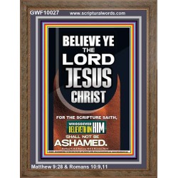 WHOSOEVER BELIEVETH ON HIM SHALL NOT BE ASHAMED  Unique Scriptural Portrait  GWF10027  