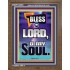 BLESS THE LORD O MY SOUL  Eternal Power Portrait  GWF10030  "33x45"