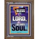 BLESS THE LORD O MY SOUL  Eternal Power Portrait  GWF10030  