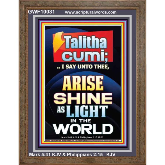 TALITHA CUMI ARISE SHINE AS LIGHT IN THE WORLD  Church Portrait  GWF10031  