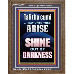 TALITHA CUMI ARISE SHINE OUT OF DARKNESS  Children Room Portrait  GWF10032  "33x45"