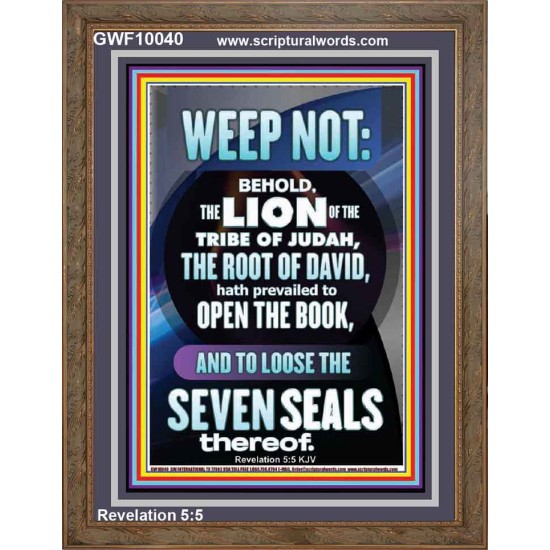 WEEP NOT THE LION OF THE TRIBE OF JUDAH HAS PREVAILED  Large Portrait  GWF10040  