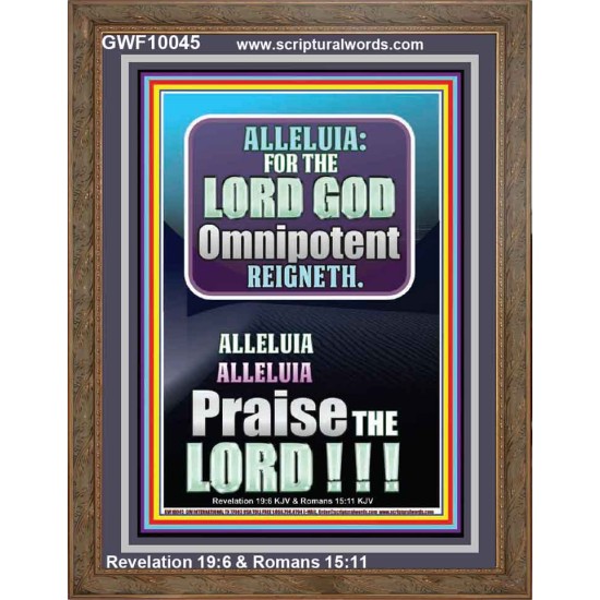 ALLELUIA THE LORD GOD OMNIPOTENT REIGNETH  Home Art Portrait  GWF10045  