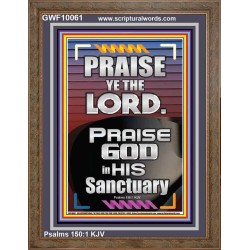 PRAISE GOD IN HIS SANCTUARY  Art & Wall Décor  GWF10061  "33x45"