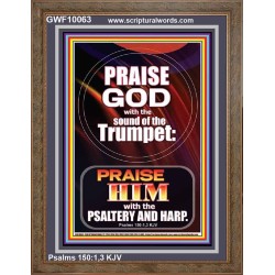 PRAISE HIM WITH TRUMPET, PSALTERY AND HARP  Inspirational Bible Verses Portrait  GWF10063  "33x45"