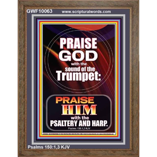 PRAISE HIM WITH TRUMPET, PSALTERY AND HARP  Inspirational Bible Verses Portrait  GWF10063  