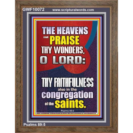 THE HEAVENS SHALL PRAISE THY WONDERS O LORD ALMIGHTY  Christian Quote Picture  GWF10072  