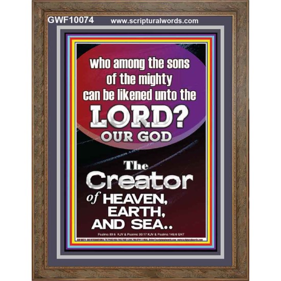 O LORD OUR GOD CREATOR OF HEAVEN, EARTH AND SEA  Custom Wall Art Print  GWF10074  